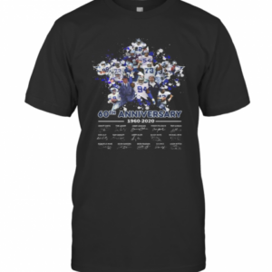 Dallas Cowboys Football Team 60Th Anniversary 1960 2020 Signatures T-Shirt