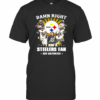 Damn Right I Am A Pittsburgh Steelers Fan Now And Forever Signatures T-Shirt