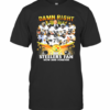 Damn Right I Am A Steelers Fan Now And Forever Football T-Shirt