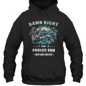 Damn Right Philadelphia Eagles I Am A Dodgers Fan Now And Forever T-Shirt 1 Damn Right Philadelphia Eagles I Am A Dodgers Fan Now And Forever T Shirt 2