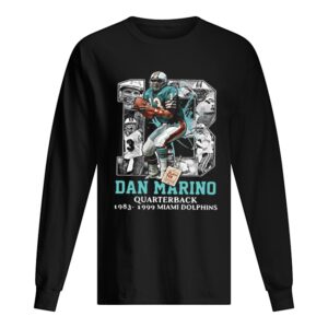 Dan Marino Quarterback 1983 1999 Miami Dolphins Legend Football Number 13 shirt Dan Marino Quarterback 1983 1999 Miami Dolphins Legend Football Number 13 shirt