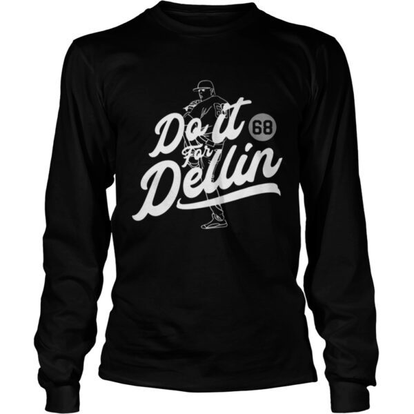 Do it for Dellin 68 shirt