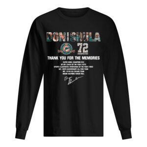 Don Shula 72 Undefeated 1930 2020 Thank You For The Memories Signature shirt
