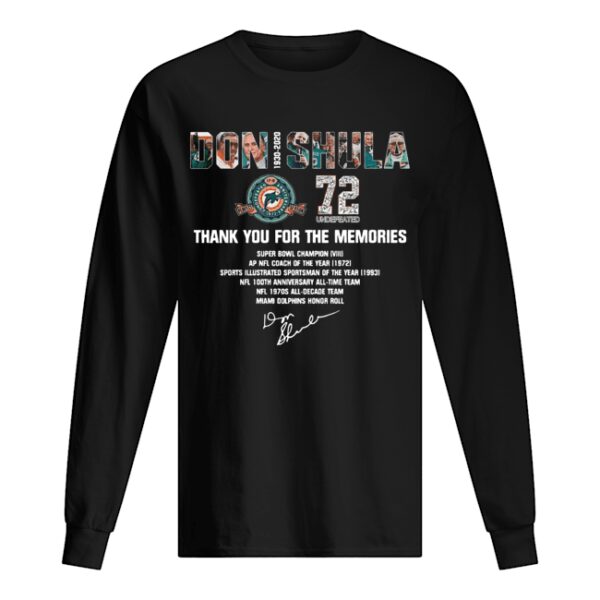 Don Shula 72 Undefeated 1930 2020 Thank You For The Memories Signature shirt