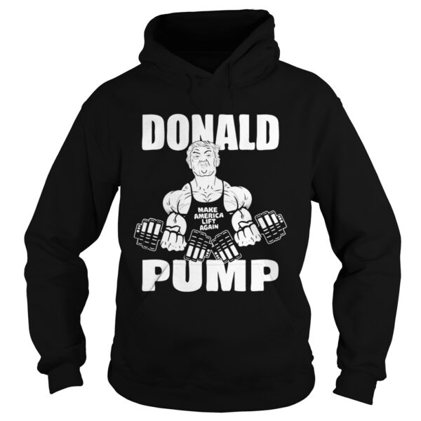 Donald Pump Man Weightlifting Make American Lift Again shirt