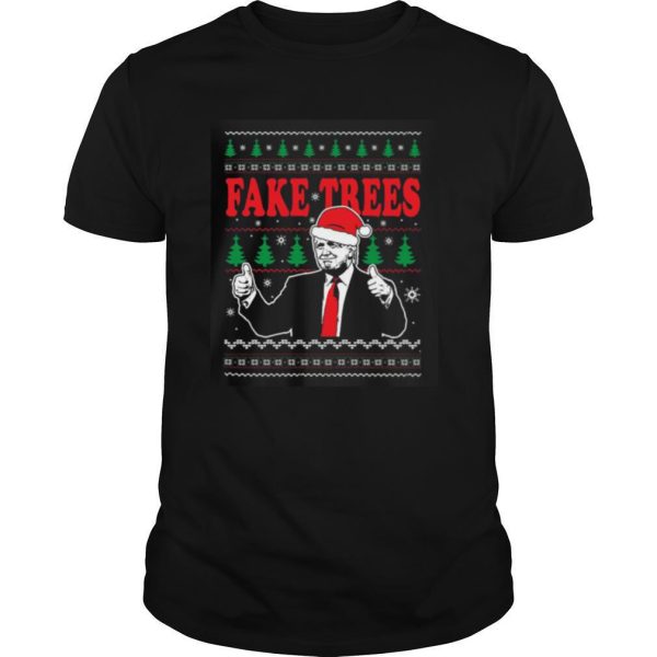 Donald Trump fake trees funny Christmas t shirt