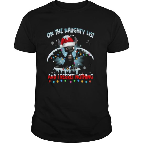 Dragon On The Naughty List And I Regret Nothing Christmas shirt