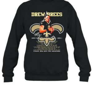 Drew Brees New Orleans Saints 2006 2021 Thank You For The Memories Signature Shirt 1 Drew Brees New Orleans Saints 2006 2021 Thank You For The Memories Signature Shirt 2