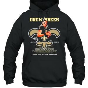 Drew Brees New Orleans Saints 2006 2021 Thank You For The Memories Signature Shirt 2 Drew Brees New Orleans Saints 2006 2021 Thank You For The Memories Signature Shirt 3