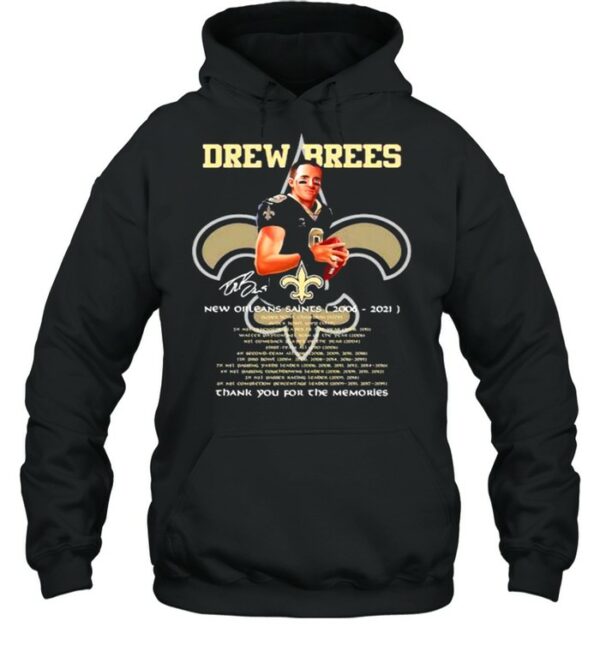 Drew Brees New Orleans Saints 2006 2021 Thank You For The Memories Signature Shirt