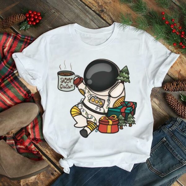 Drinking Hot Cacao Christmas Astronaut shirt