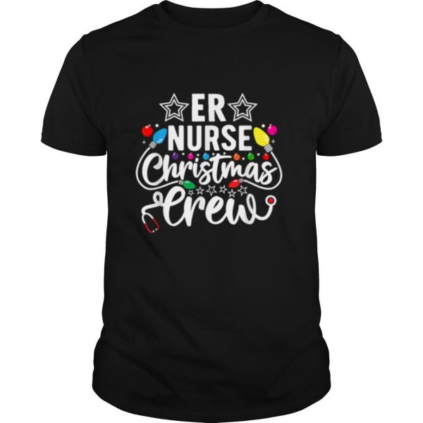 ER Nurse Christmas Crew Emergency Room ICU Nursing Squad shirt