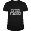 ESTES Strong Squad Family Reunion Last Name Team Custom T Shirt