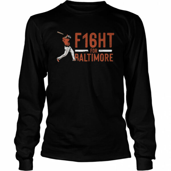 F16ht for Baltimore baseball 2021 shirt