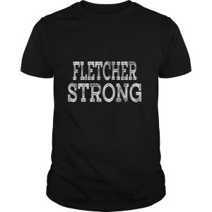 FLETCHER Strong Squad Family Reunion Last Name Team Custom T Shirt
