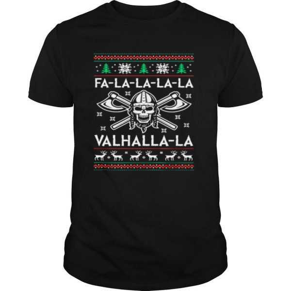 Fa La La La La Valhalla La Skull Merry Christmas shirt