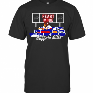 Feast Mode Buffalo Bills T-Shirt