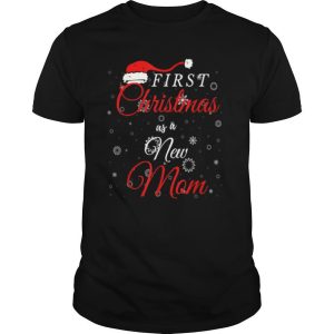 First Christmas as a New Mom shirt
