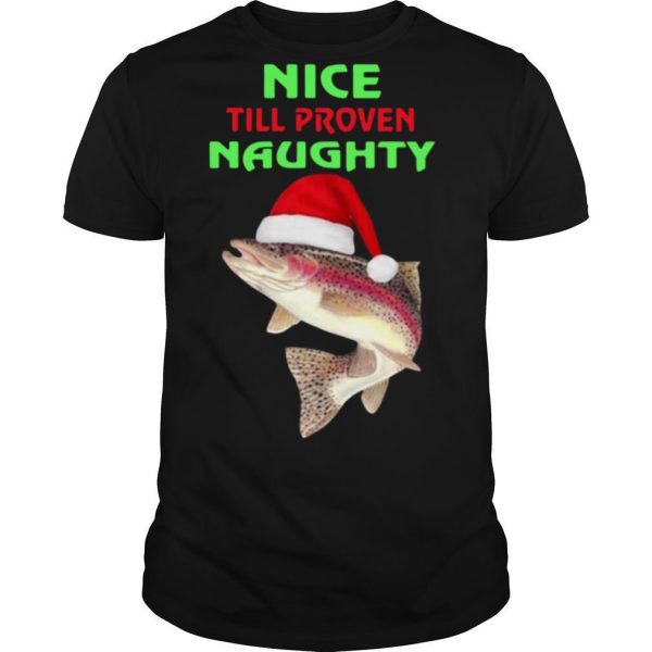 Fish Nice Till Proven Naughty Pullover Christmas shirt