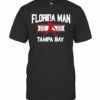 Florida Man 2020 Tampa Bay Football T-Shirt