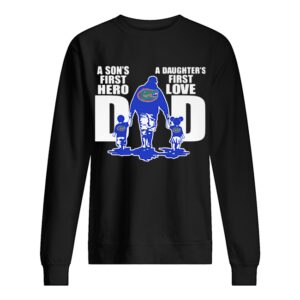 Florida gators a son’s first hero a daughter’s first love dad happy father’s day shirt