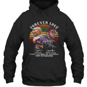 Forever Love Kobe Bryant Chadwick Boseman Signatures The Great Black Mamba And Black Panther Rest In Paradise Vintage T-Shirt 2 Forever Love Kobe Bryant Chadwick Boseman Signatures The Great Black Mamba And Black Panther Rest In Paradise Vintage T Shirt 3