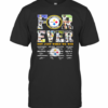 Forever Not Just When We Win Pittsburgh Steelers Signature T-Shirt