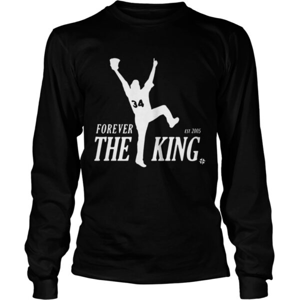 Forever the King est 2005 shirt