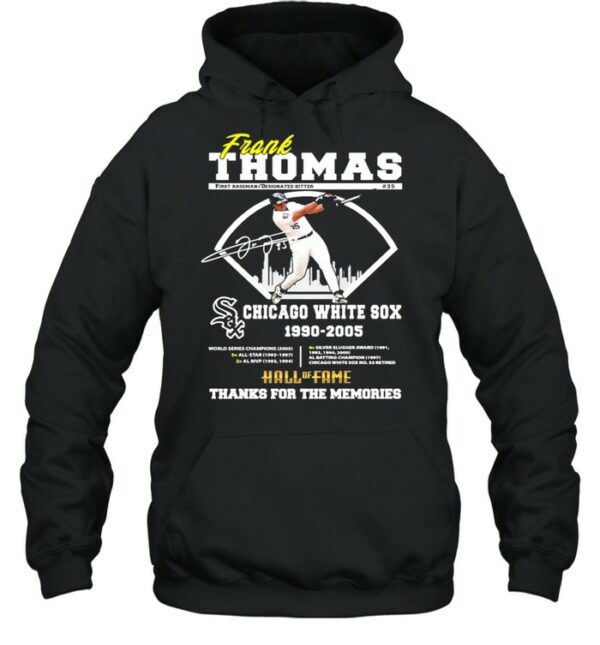 Frank Thomas Chicago White Sox 1990 2005 Hall Of Fame Thanks For The Memories Signature Shirt