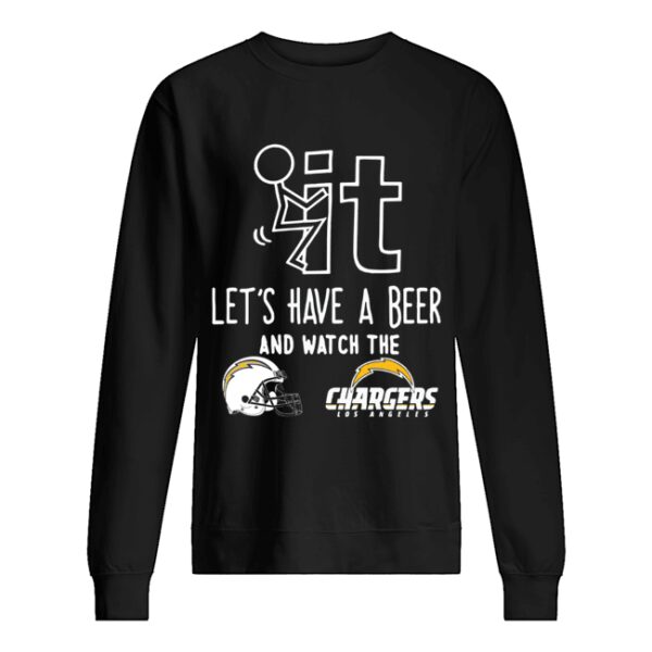 Fuck it let’s have a beer and watch the Los Angeles Chargers shirt