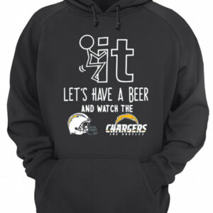 Fuck it let’s have a beer and watch the Los Angeles Chargers shirt