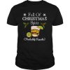 Full Of Christmas Spirit Probably Tequila shirt