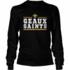Geaux New Orleans Saints shirt