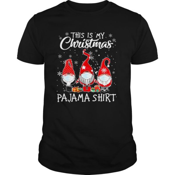 Gnomies This Is My Christmas Pajama shirt