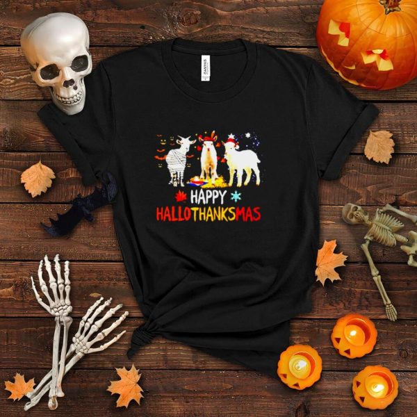 Goats happy Hallothanksmas Halloween Thanksgiving Christmas shirt