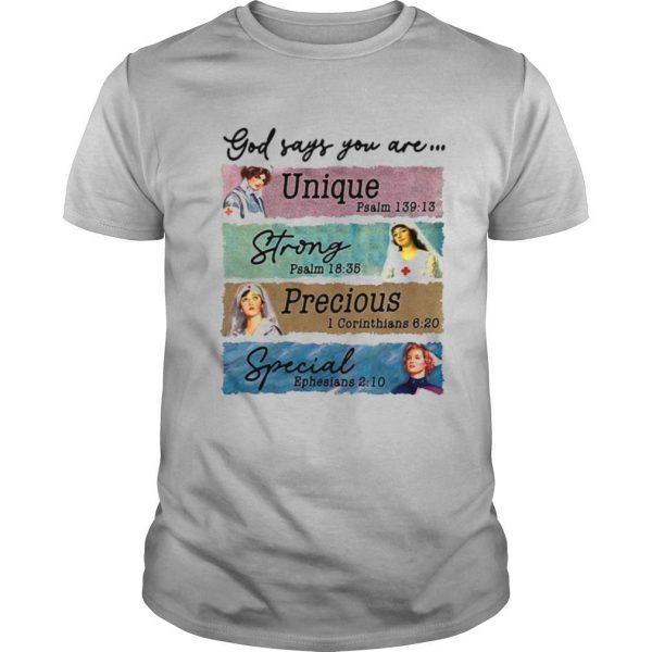 God Says You Are Unique Strong Precious Special shirt