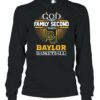 God first family second then Baylor Bears basketball shirt
