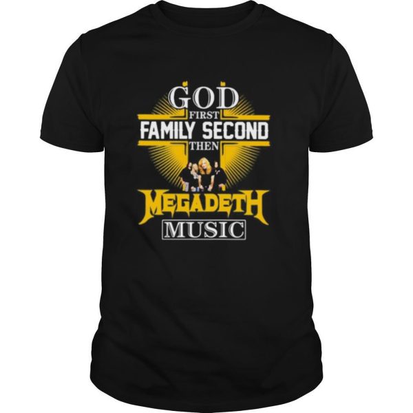 God first family second then megadeth music shirt