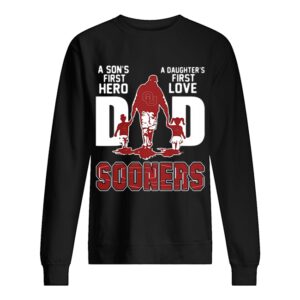 Great A Sons First Hero A Daughters First Love Dad Oklahoma Sooners Happy Fathers Day shirt Great A Sons First Hero A Daughters First Love Dad Oklahoma Sooners Happy Fathers Day shirt