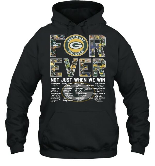 Green Bay Packers Forever Not Just When We Win Signatures Shirt