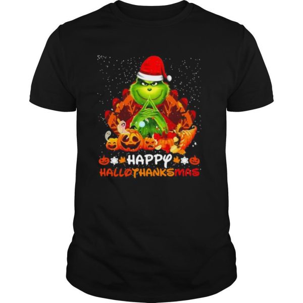 Grinch Happy Hallothanksmas Christmas shirt