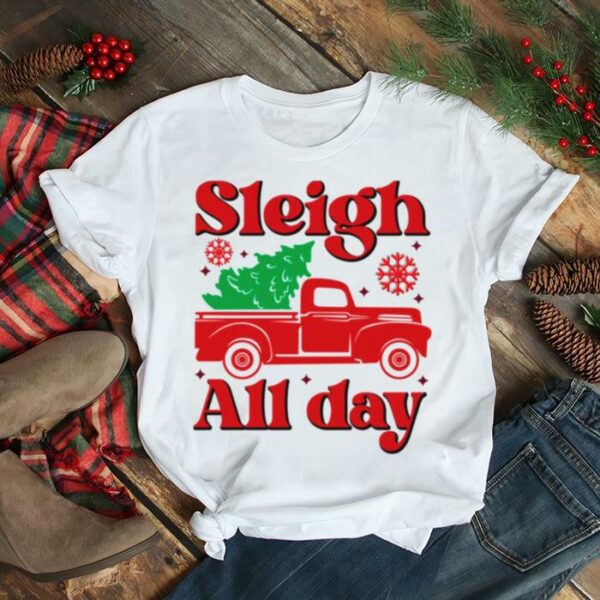 Grisworld Sleigh All Day Merry Christmas shirt