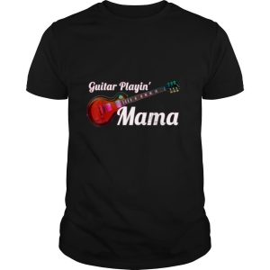 Guitar Playing Mama Christmas Gift T Shirt