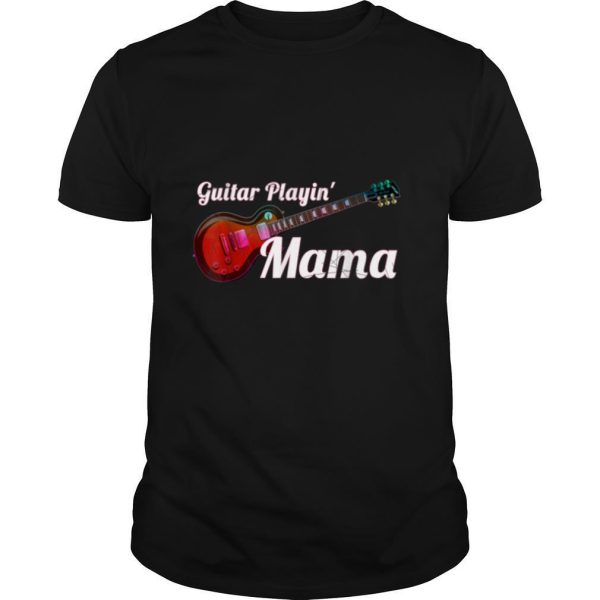 Guitar Playing Mama Christmas Gift T Shirt