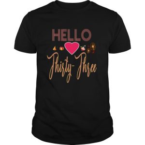 HELLO LOVE THIRTY THREE shirt