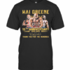 Hai Greene 15Th Anniversary 2005 2020 Thank For The Memories Signatures T-Shirt