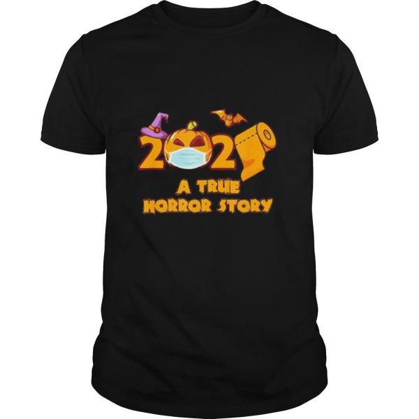 Halloween 2020 A True Horror Story shirt