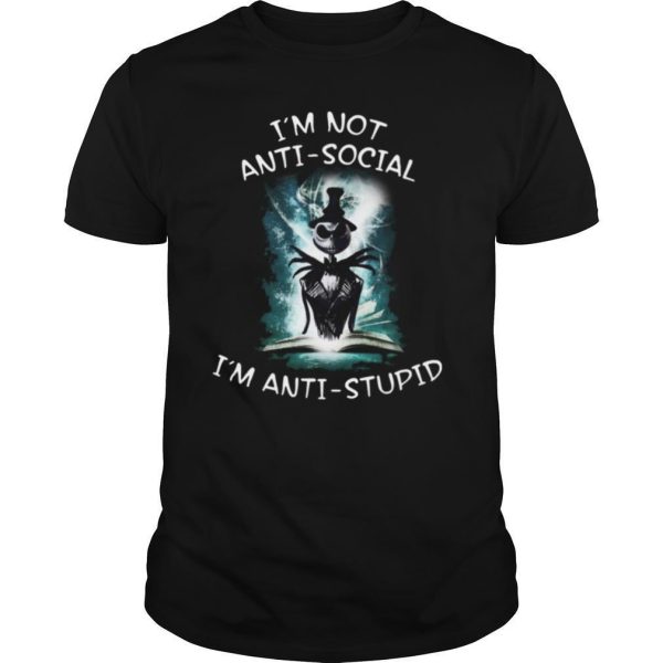 Halloween Jack Skellington I’m Not Anti Social I’m Anti Stupid shirt