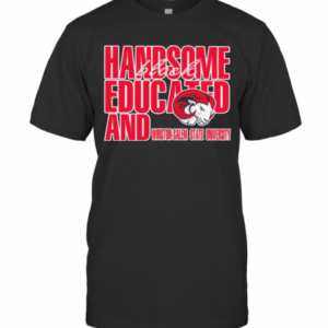 Handsome Black Educated And Winston Salem State University T-Shirt