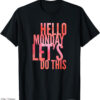 Happy Mondays T-shirt Let’s Do This